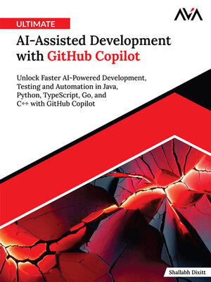 cover image of Ultimate AI-Assisted Development with GitHub Copilot